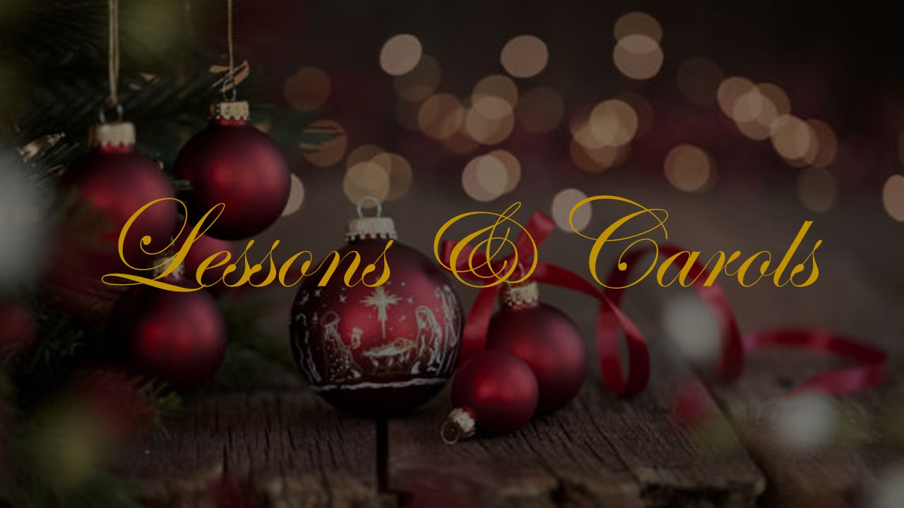 Christmas Eve Service: Lessons & Carols